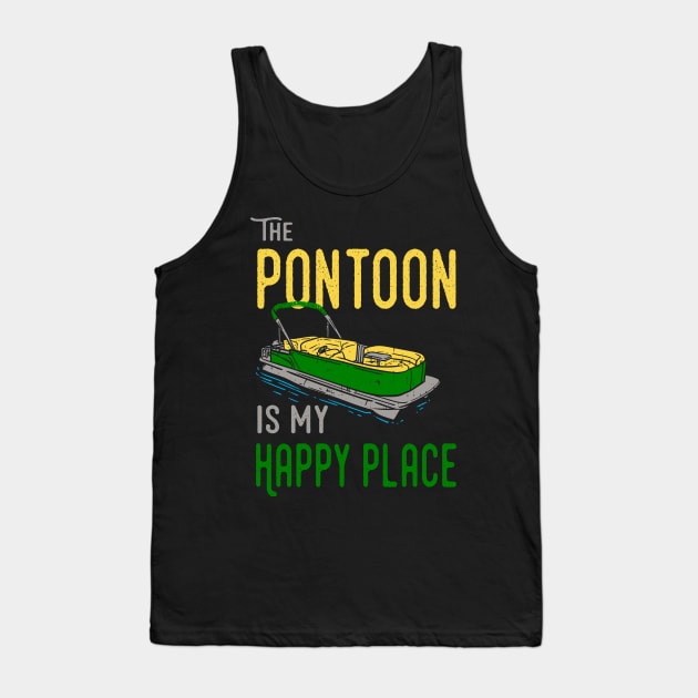 The Pontoon Is My Happy Place Tank Top by Lomitasu